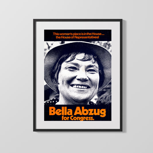 Bella Abzug for Congress Poster – Vintage Feminist Political Campaign Print - vintageframedprints.com