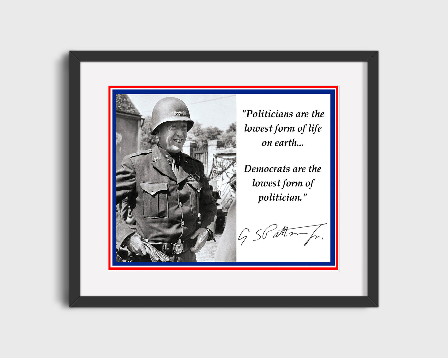 16x20 Framed George S Patton - On Politics and Democrats Quote - vintageframedprints.com