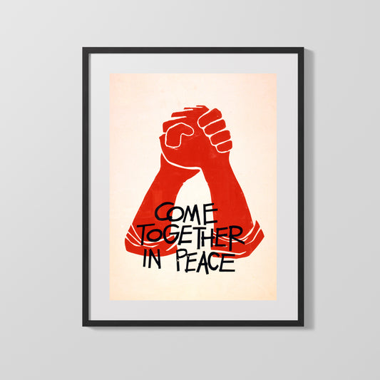 Come Together in Peace Poster – Vintage Activist Print - vintageframedprints.com