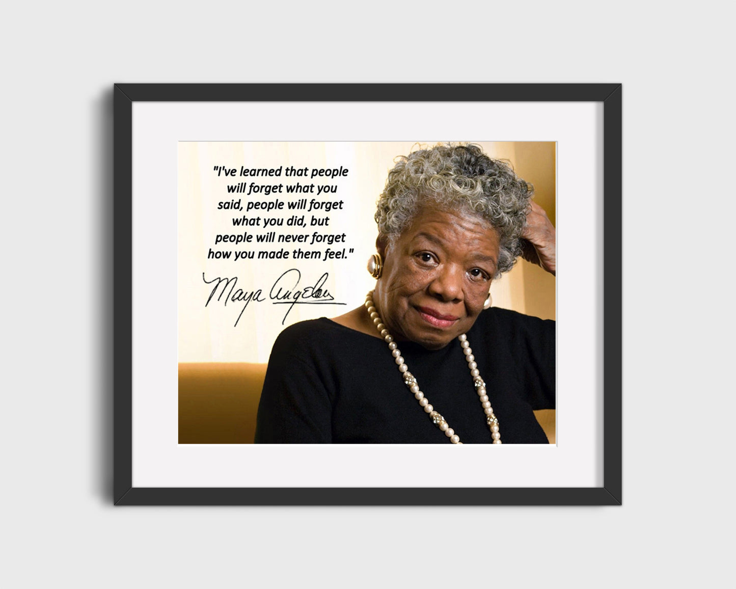 16x20 Framed Maya Angelou - Inspirational Quote - You You Make Them Feel - vintageframedprints.com