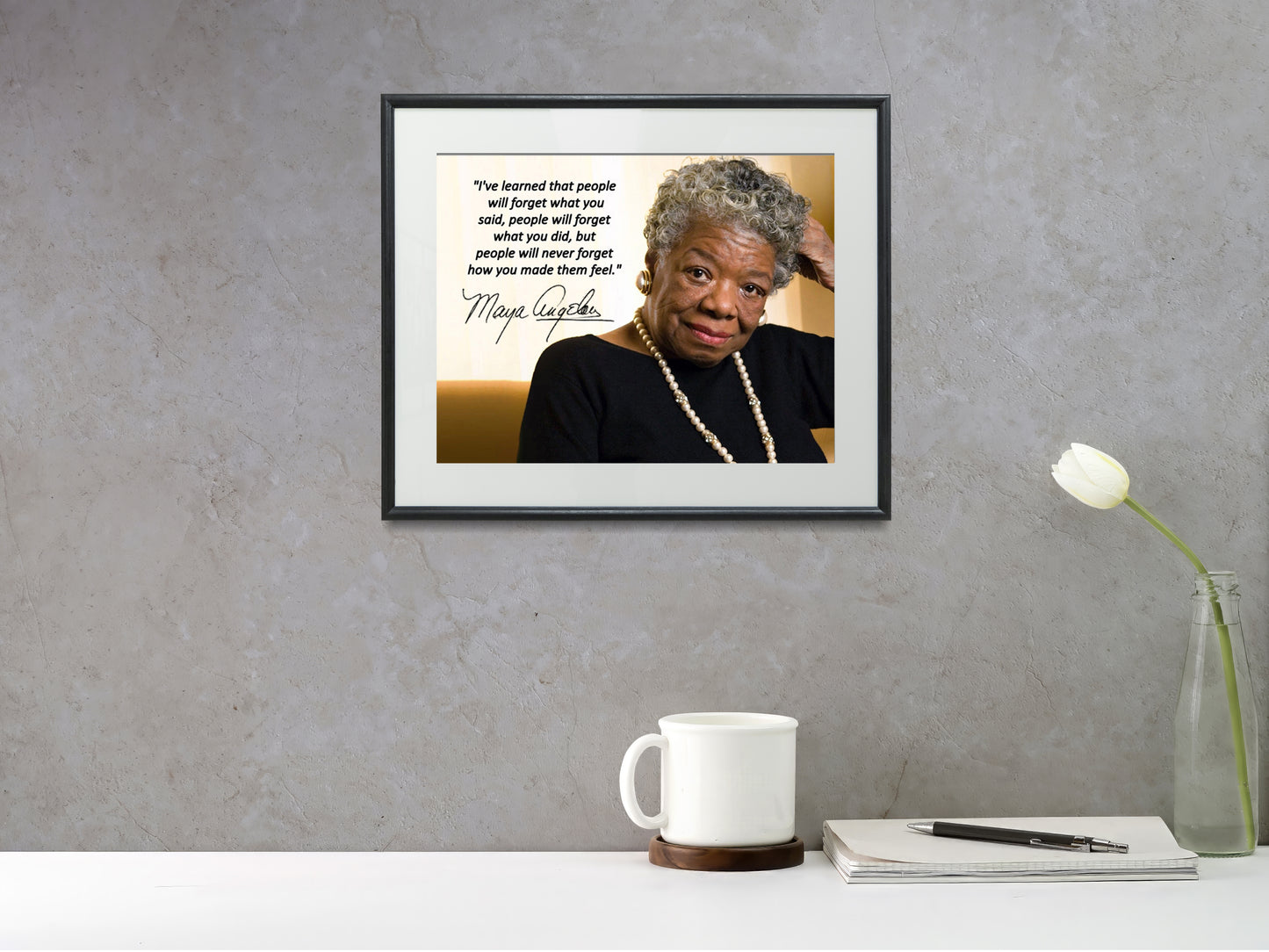 16x20 Framed Maya Angelou - Inspirational Quote - You You Make Them Feel - vintageframedprints.com