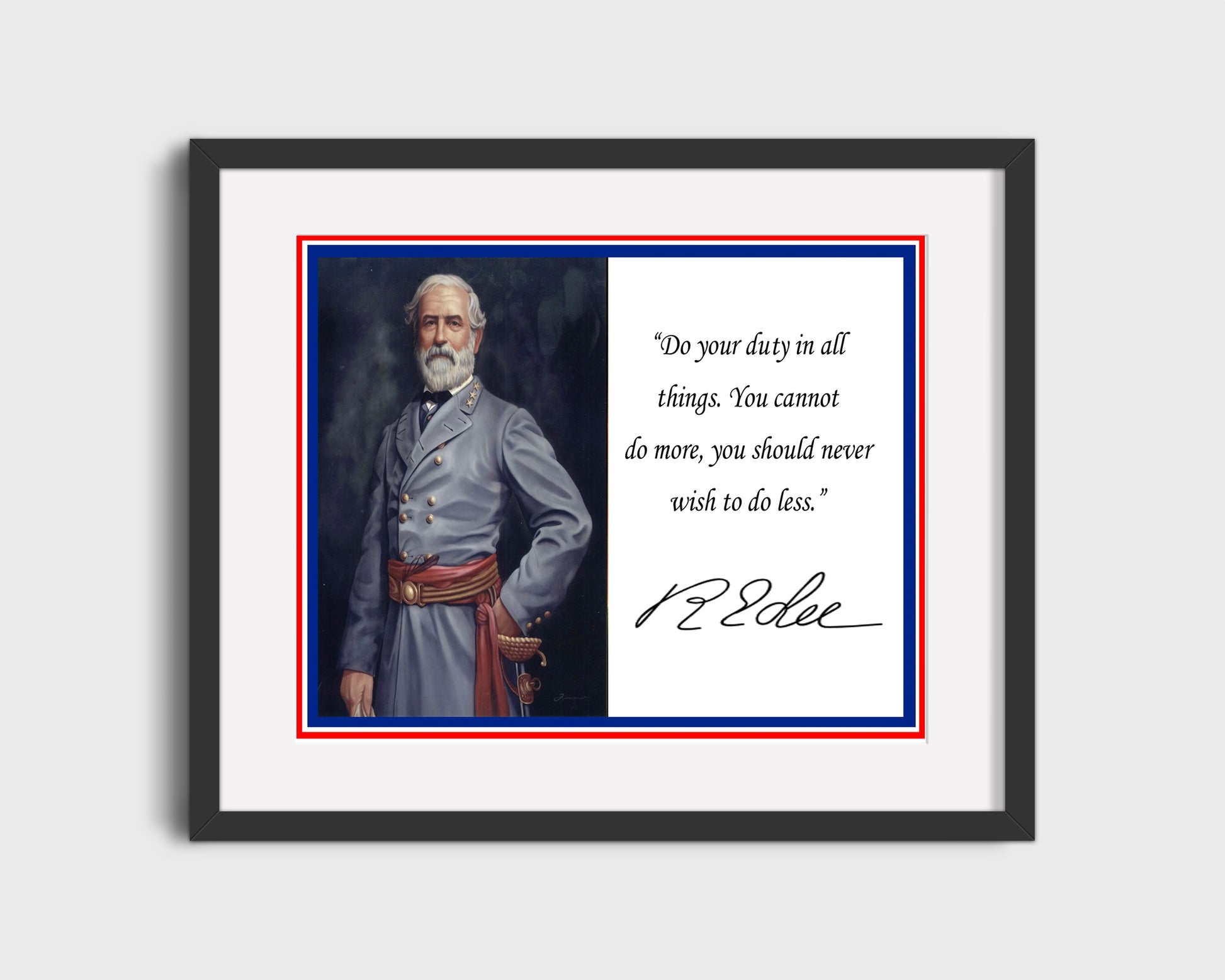 16x20 Framed Robert E. Lee Autograph Promo Print - Inspirational Quote - vintageframedprints.com