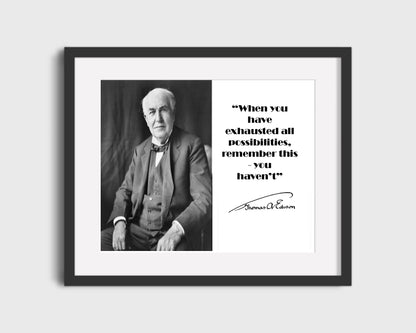 16x20 Framed Thomas Edison Quote - When You Have Exhausted Opportunities - vintageframedprints.com