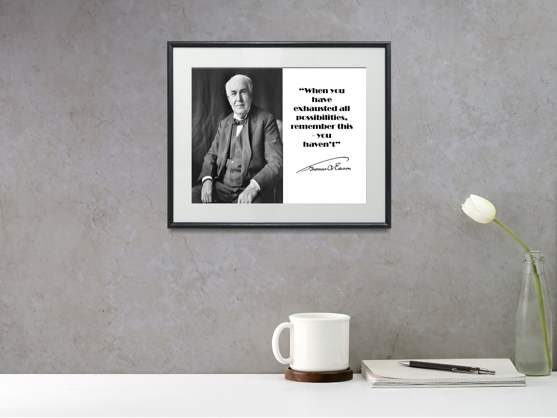 16x20 Framed Thomas Edison Quote - When You Have Exhausted Opportunities - vintageframedprints.com