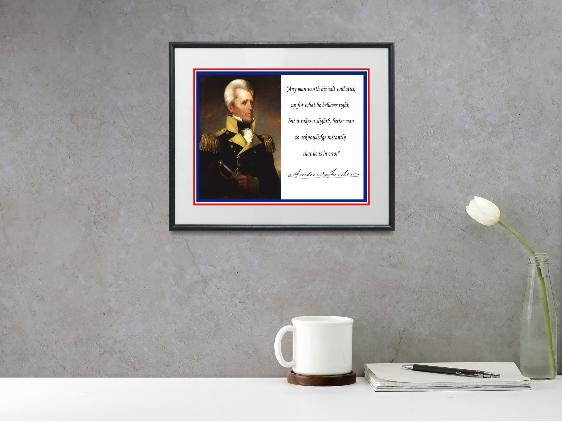 16x20 Framed Andrew Jackson Quote - Any Man Worth His Salt - vintageframedprints.com