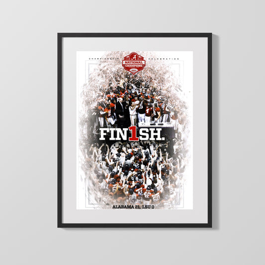 Alabama Football Poster - 2011 Championship - Finish the Job