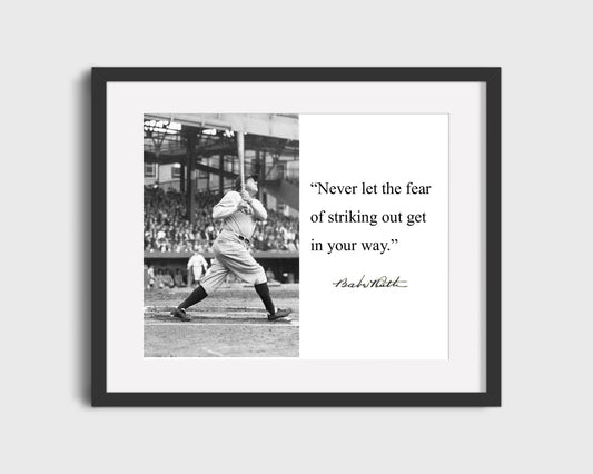 Babe Ruth Autograph Print - Swinging with Quote - Fearless Words