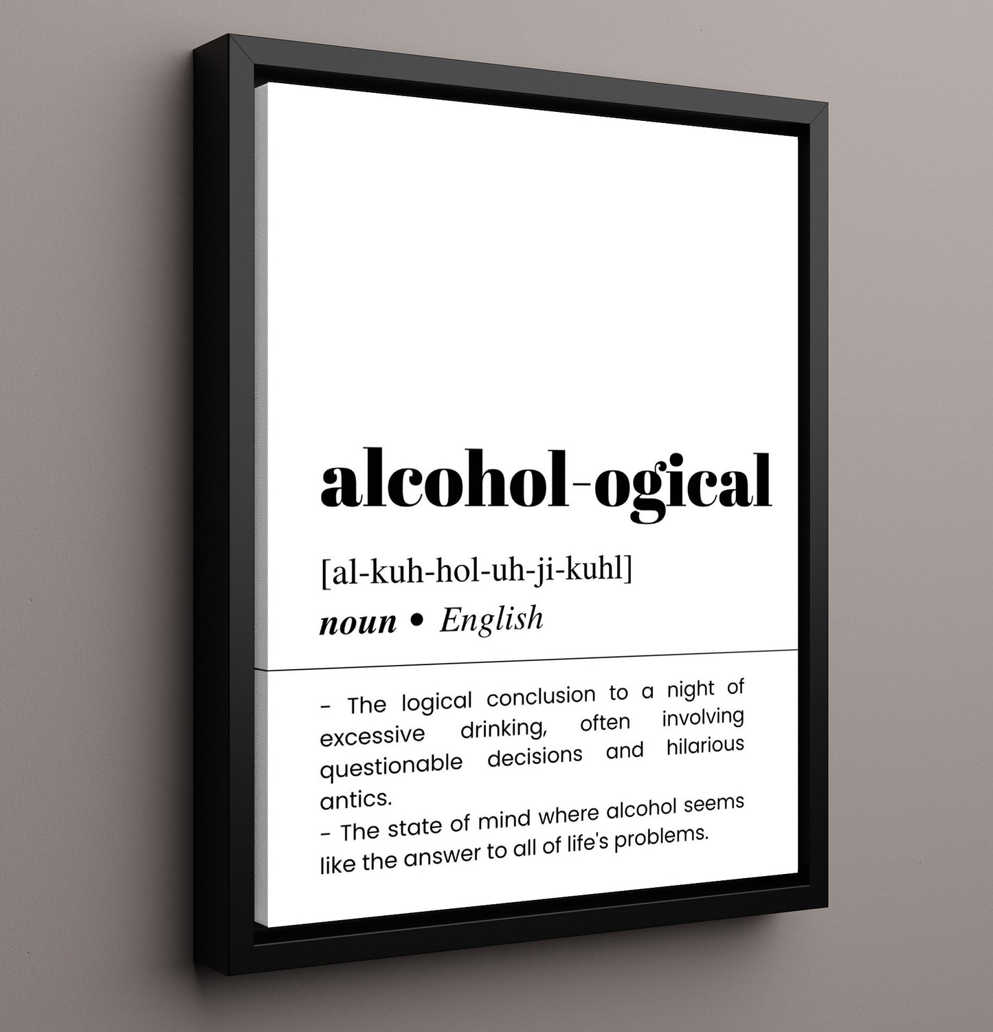 Alcohol-ogical - Liquid Logic - Framed Canvas bar dictionary wall art