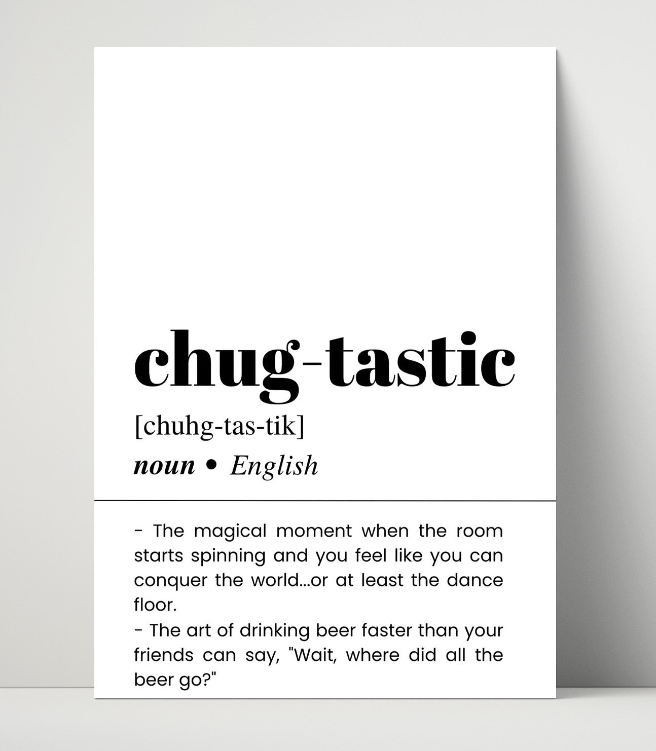 Chug-Tastic - Drinking Beer Faster Than Friends - Unframed Print bar dictionary wall art