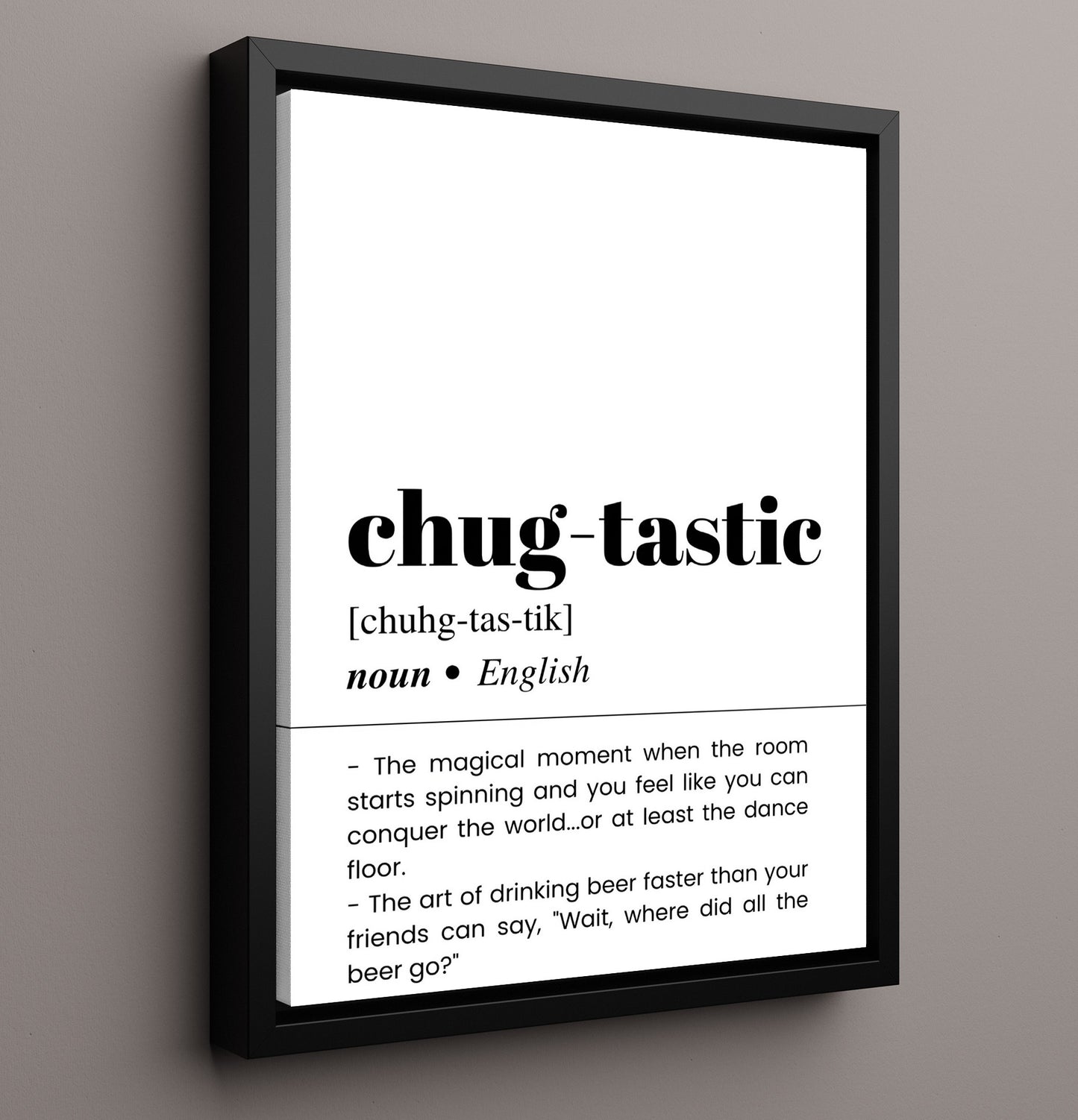 Chug-Tastic - Drinking Beer Faster Than Friends - Framed Canvas bar dictionary wall art