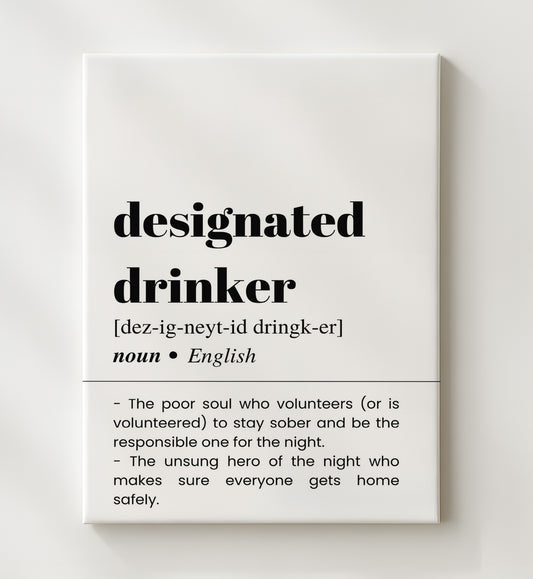 Designated Drinker - Responsible Driver - 20x24 Canvas