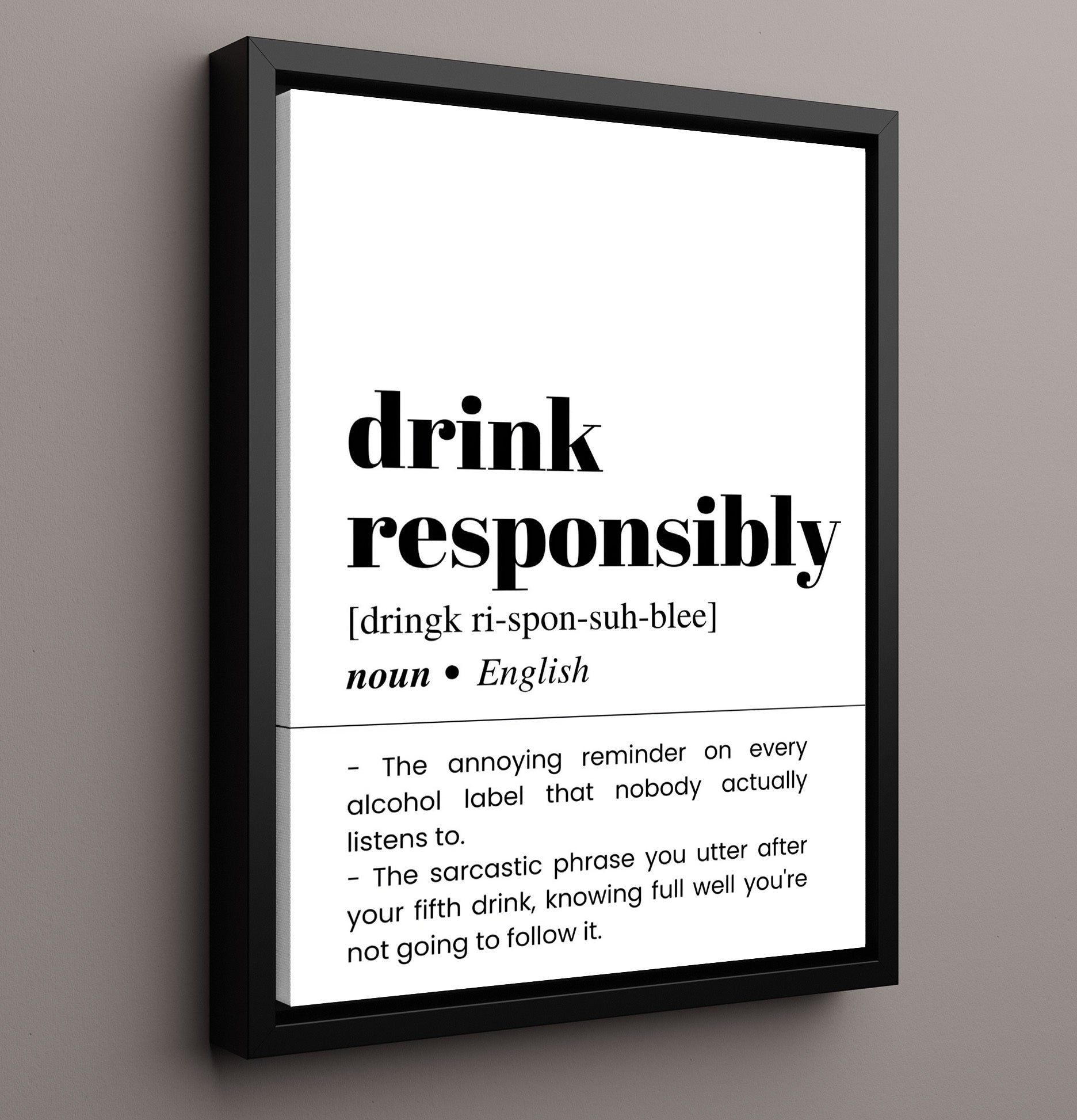 Drink Responsibly - Sarcastic Fifth Drink Reminder - Framed Canvas bar dictionary wall art
