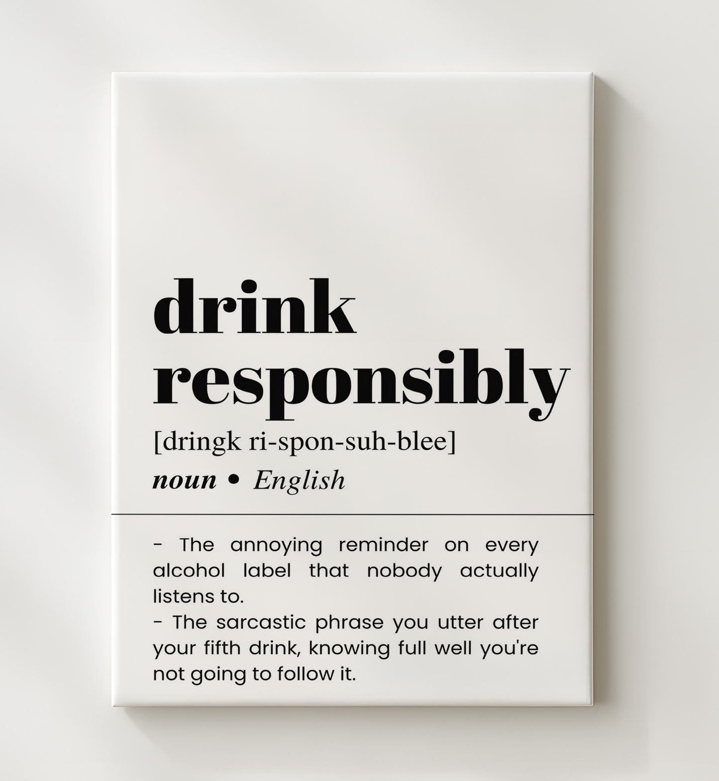 Drink Responsibly - Sarcastic Fifth Drink Reminder - Canvas bar dictionary wall art