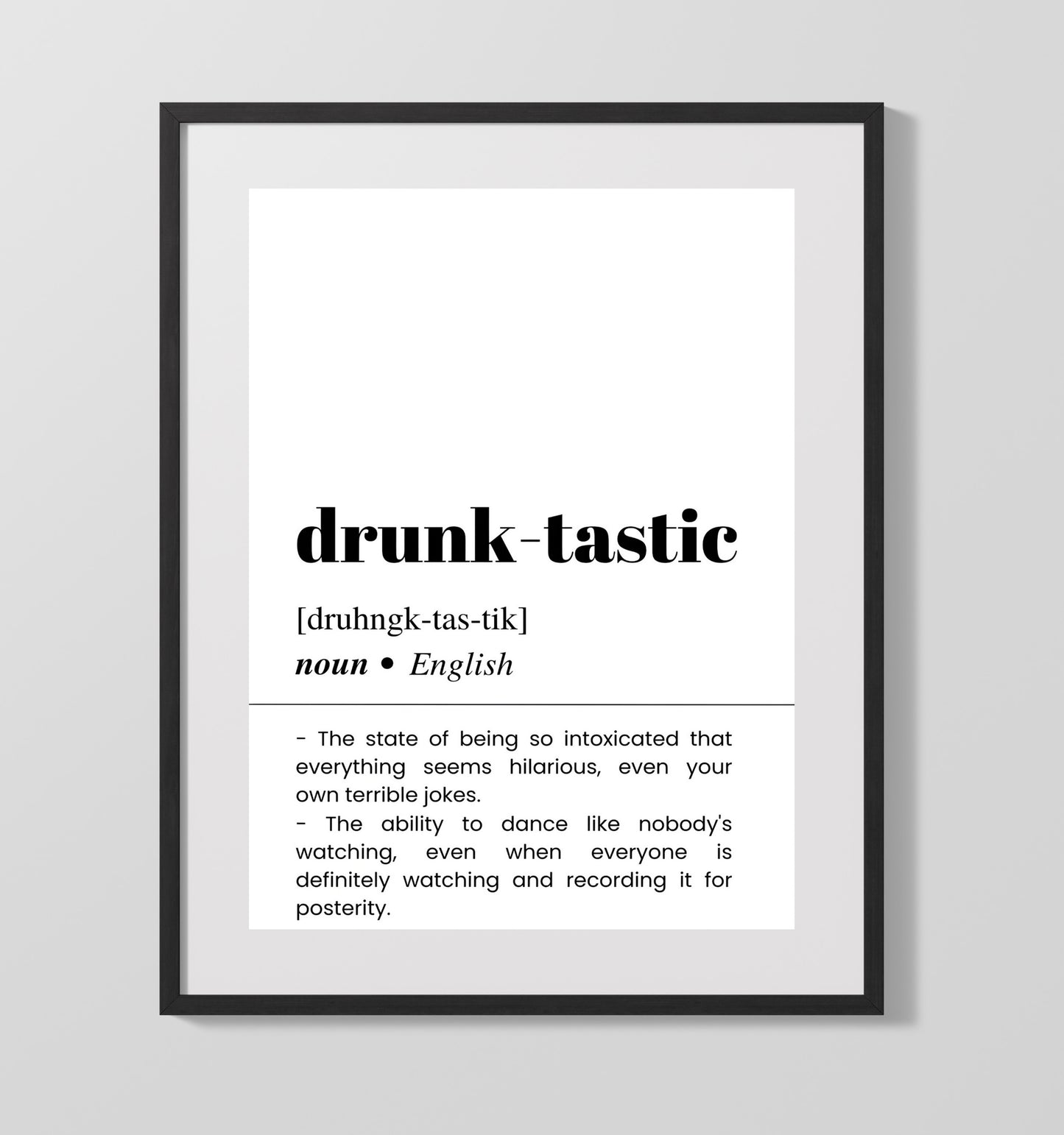 Drunk-Tastic - Dance Like Nobody's Watching - Gallery Frame bar dictionary wall art