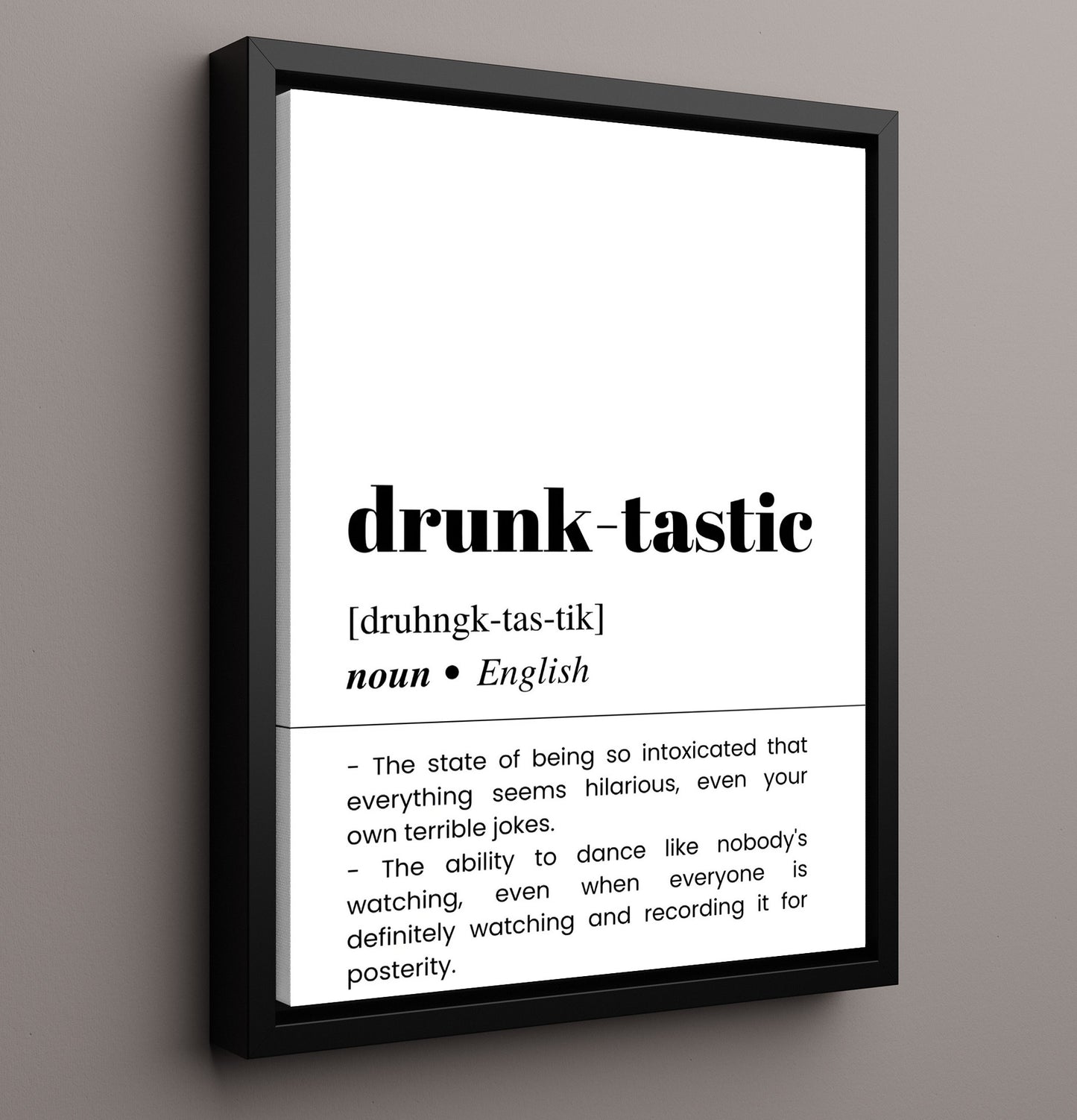Drunk-Tastic - Dance Like Nobody's Watching - Framed Canvas bar dictionary wall art