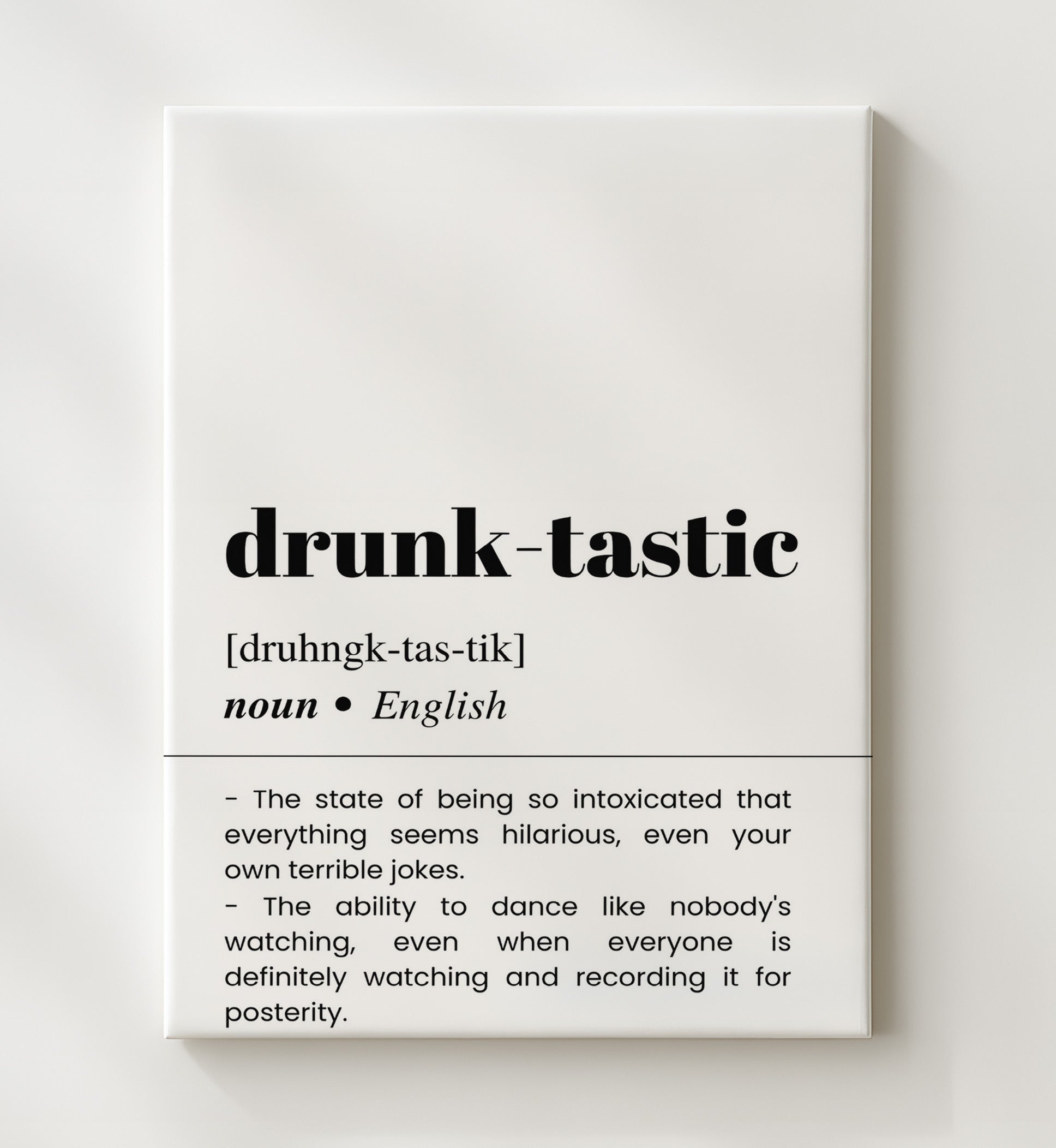 Drunk-Tastic - Dance Like Nobody's Watching - Canvas bar dictionary wall art