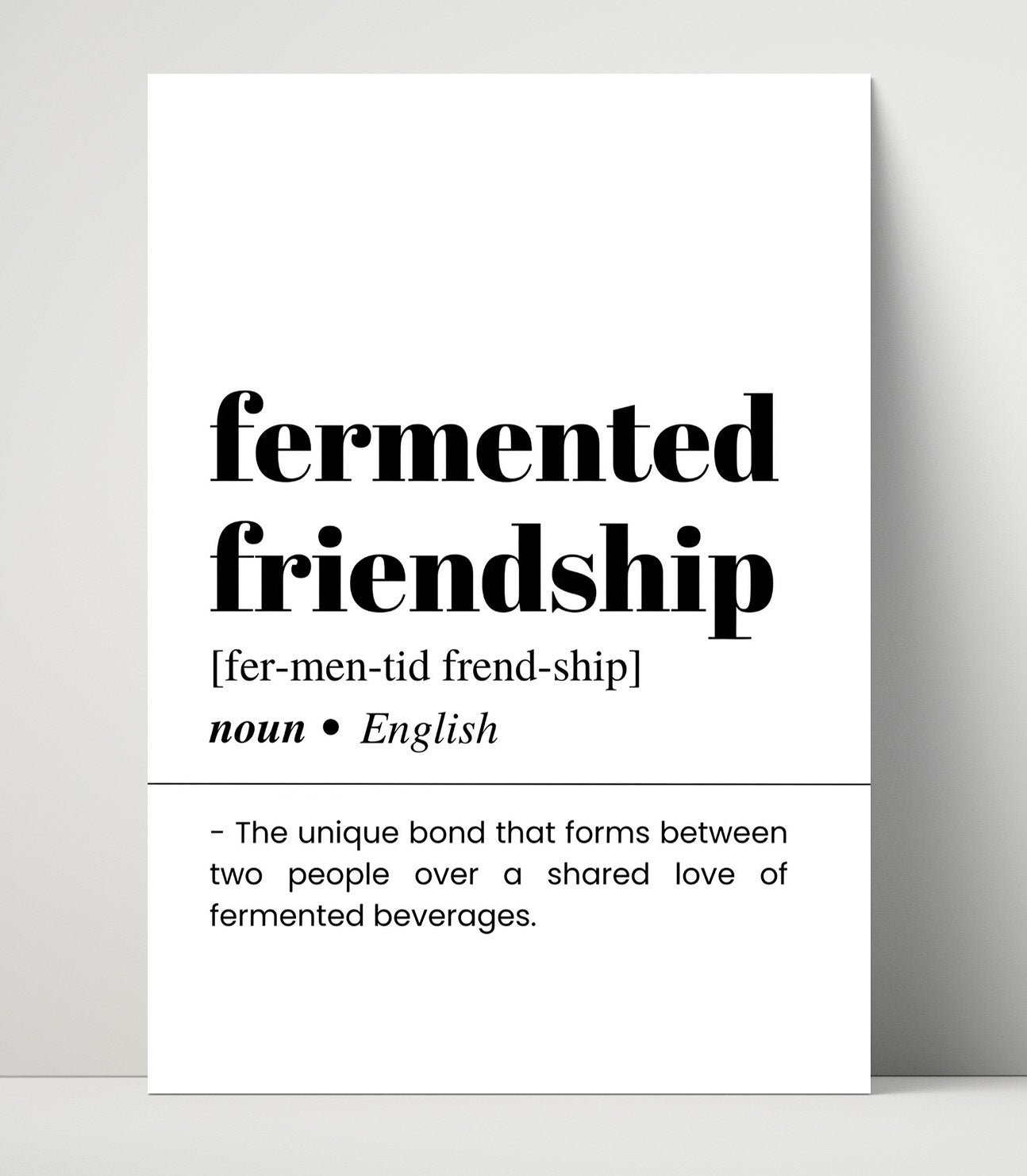 Fermented Friendship - Shared Beverage Bond - Unframed Print bar dictionary wall art