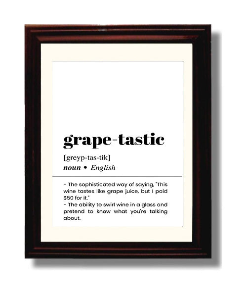 Grape-Tastic - Wine Snob Humor - Beveled Frame bar dictionary wall art