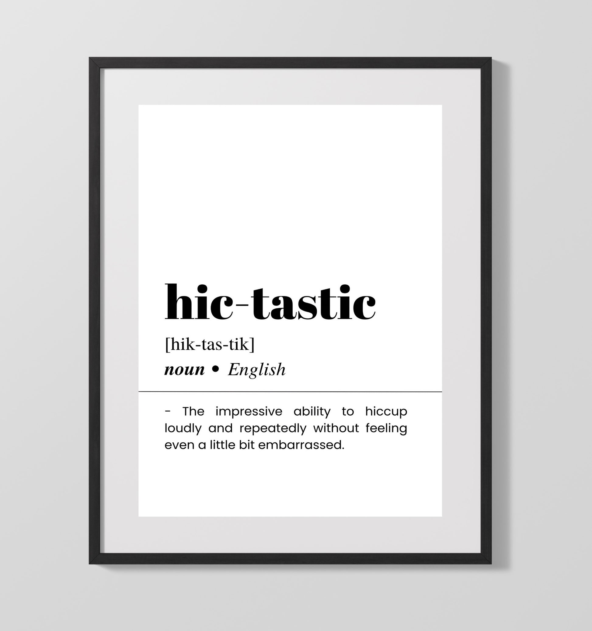 Hic-Tastic - Endless Hiccups - Gallery Frame bar dictionary wall art