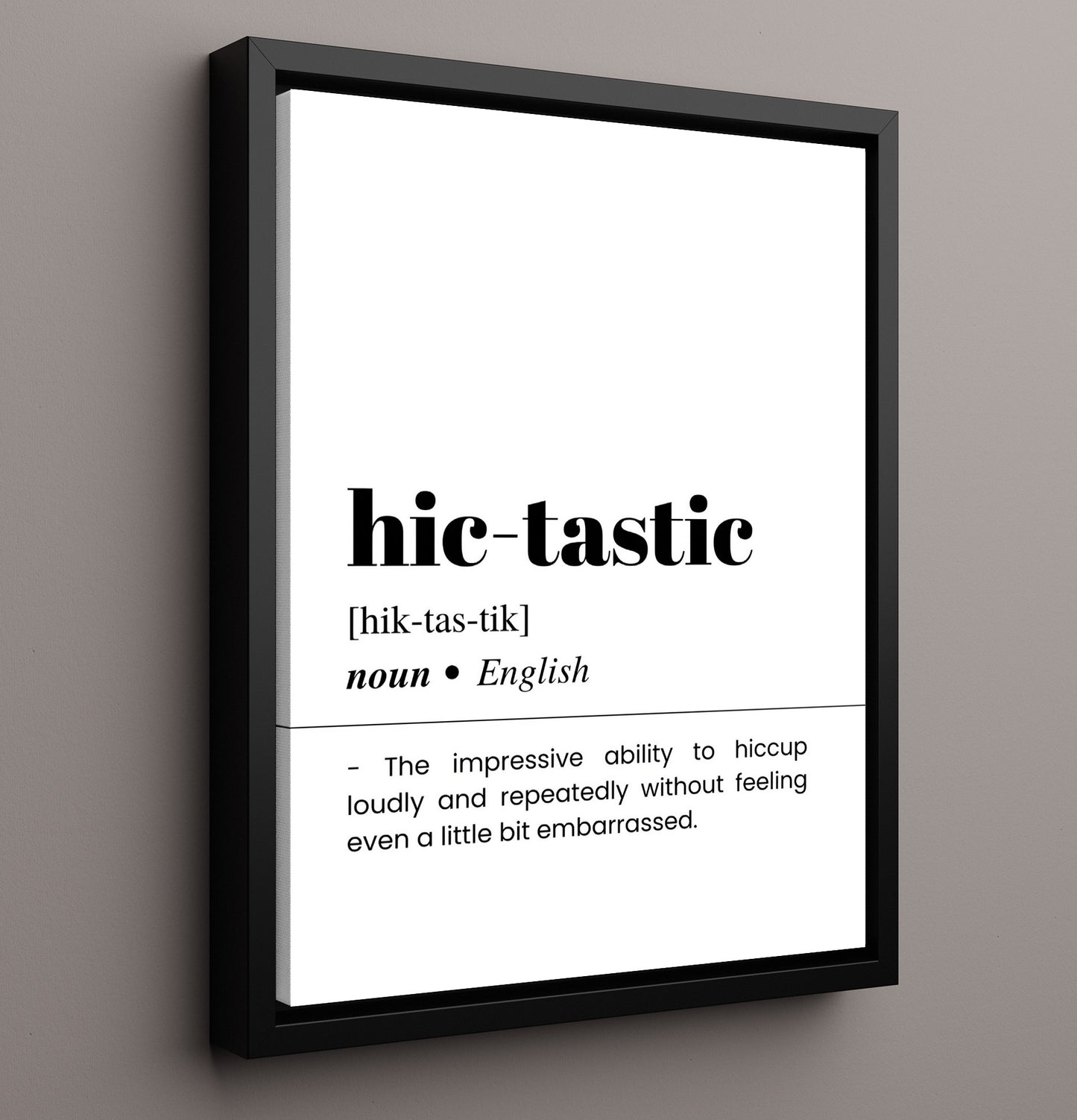 Hic-Tastic - Endless Hiccups - Framed Canvas bar dictionary wall art