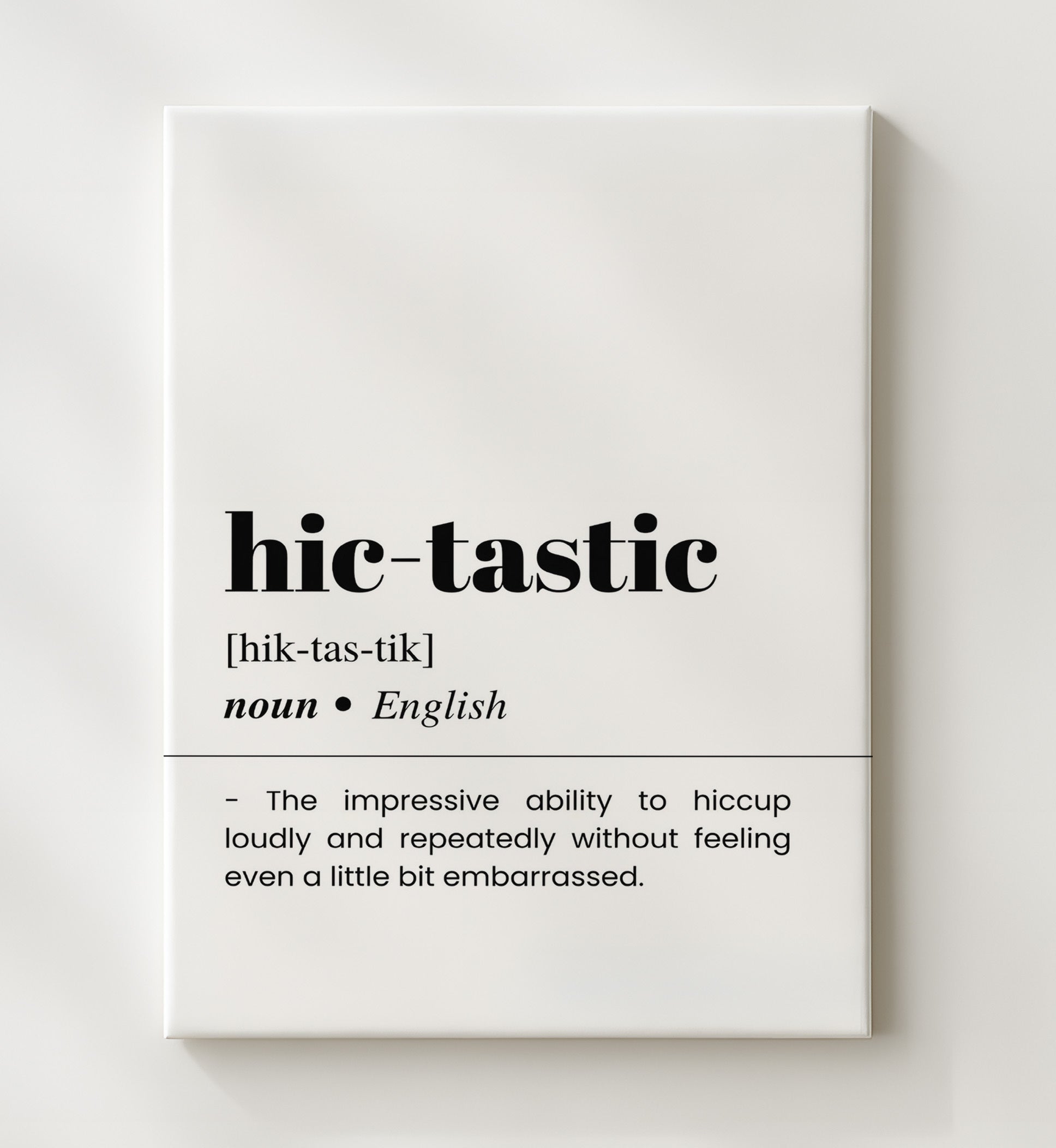 Hic-Tastic - Endless Hiccups - Canvas bar dictionary wall art