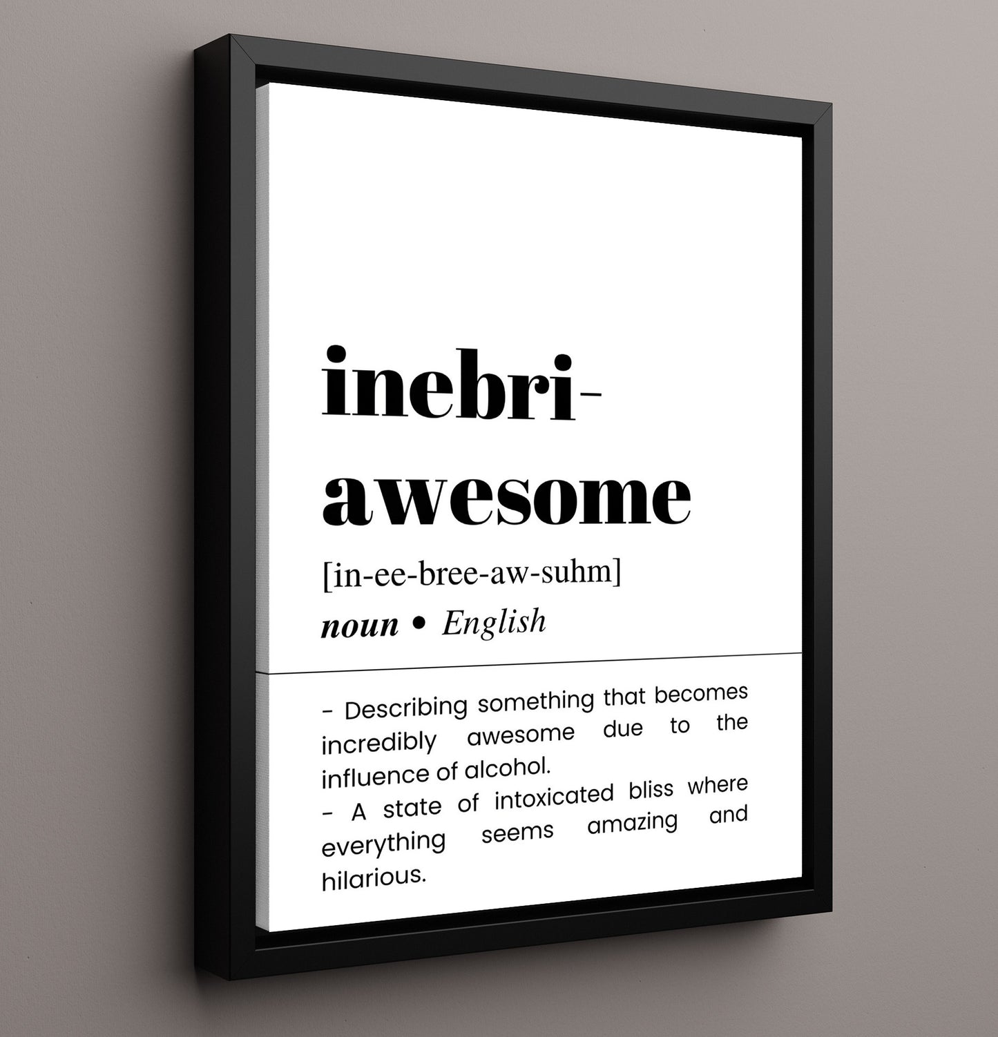 Inebri-Awesome - Tipsy Greatness - Framed Canvas bar dictionary wall art