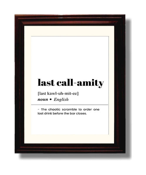 Last Call-Amity - One Final Round - Beveled Frame bar dictionary wall art