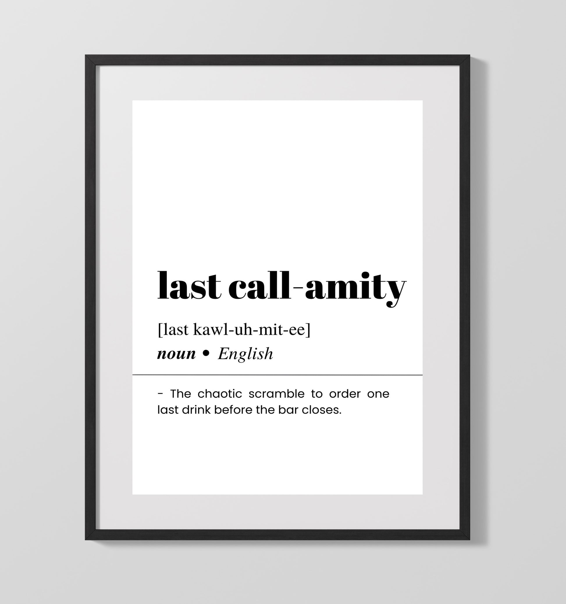 Last Call-Amity - One Final Round - Gallery Frame bar dictionary wall art