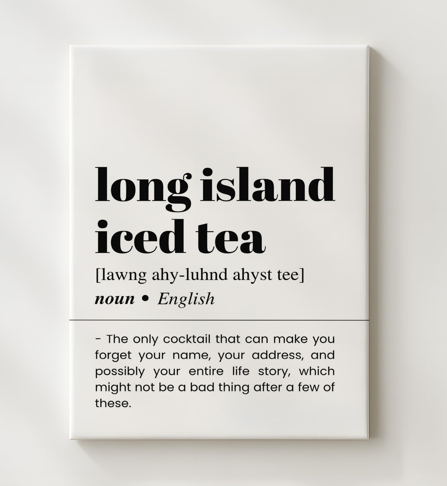 Long Island Iced Tea - Forget Your Name - Canvas bar dictionary wall art