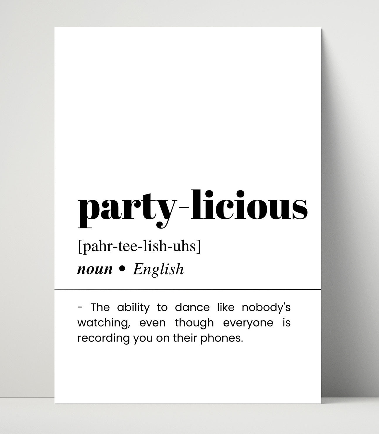 Party-Licious - Dance Like Nobody's Watching - Unframed Print bar dictionary wall art