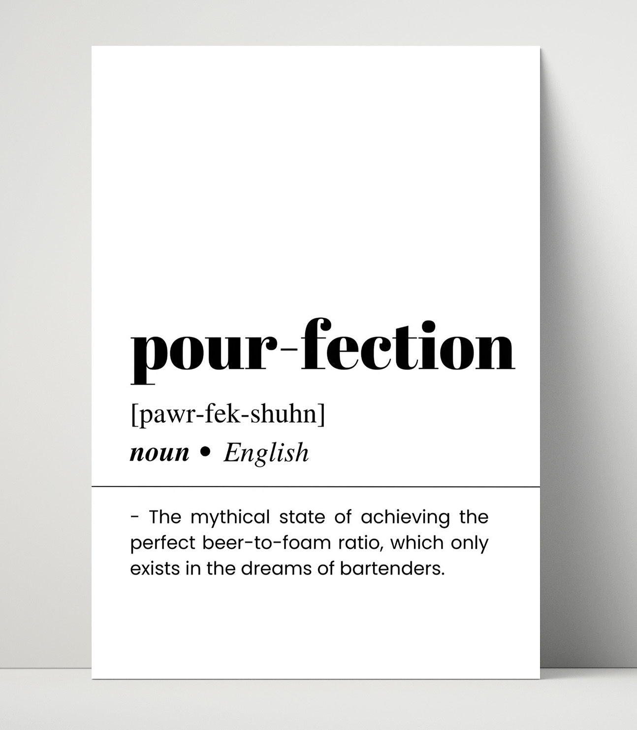 Pour-Fection - Perfect Beer Pour - Unframed Print bar dictionary wall art