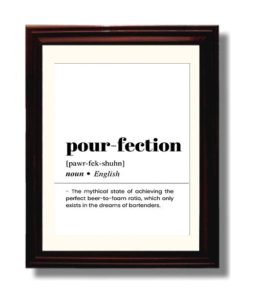 Pour-Fection - Perfect Beer Pour - Beveled Frame bar dictionary wall art