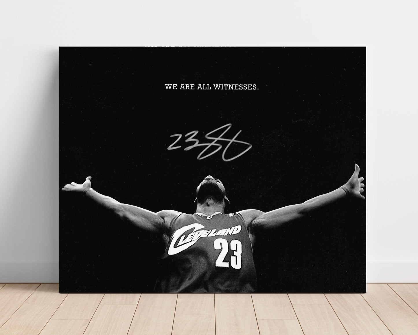 LeBron James – Cavaliers We Are All Witnesses Moment - Basketball Wall Art