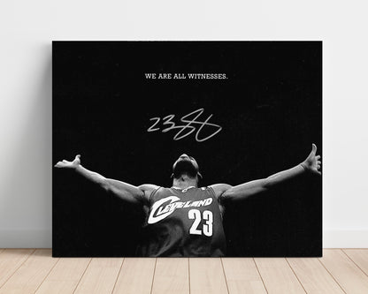 LeBron James – Cavaliers We Are All Witnesses Moment - Basketball Wall Art