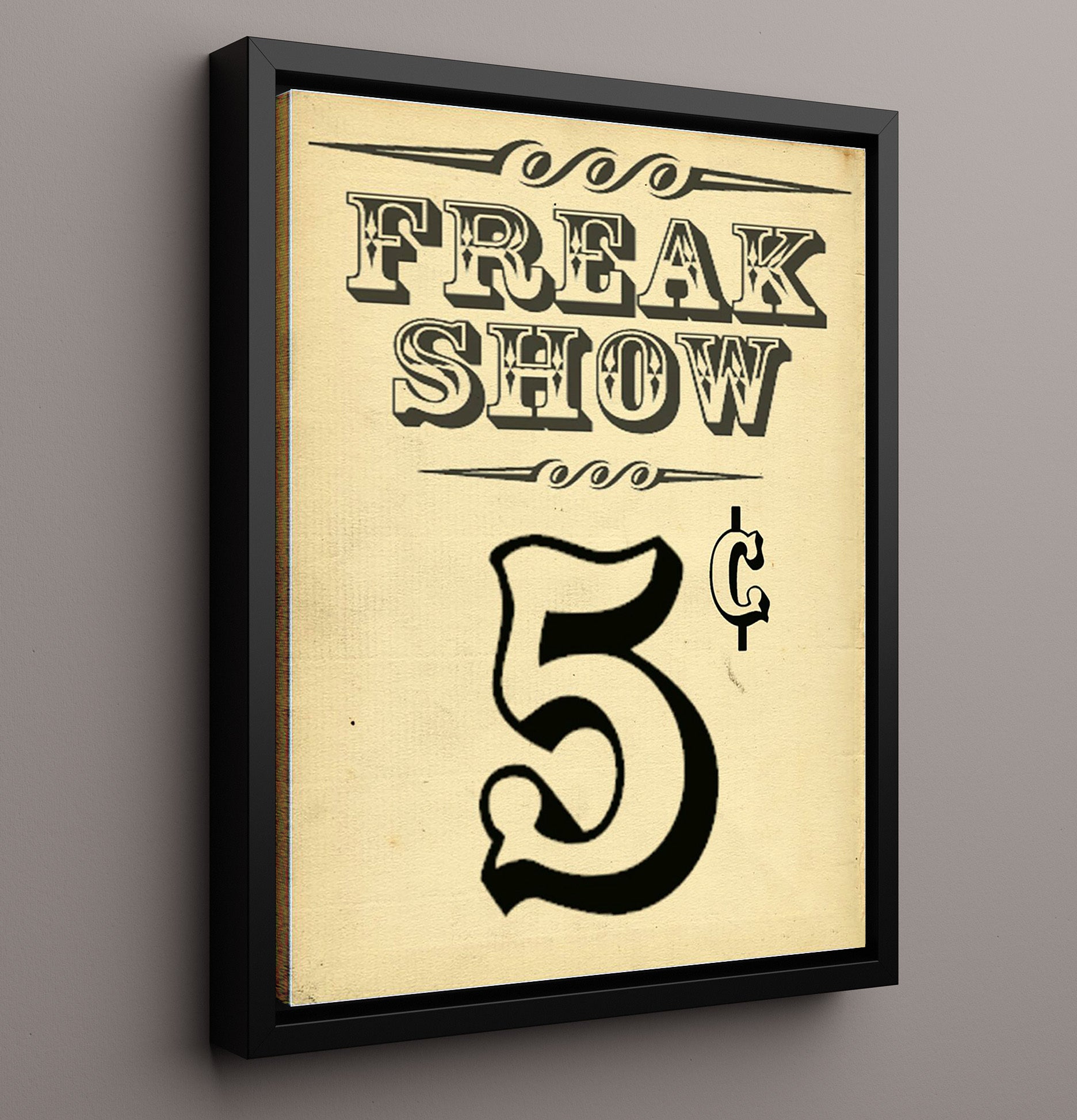 Freak Show 5¢ Vintage Burlesque Carnival Wall Art 16x20 Framed Canvas wall art print – Burlesque Poster decor