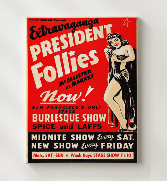 President Follies Burlesque - Gallery Frame vintage burlesque poster wall art