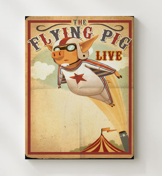 The Flying Pig Live - Canvas vintage circus poster wall art