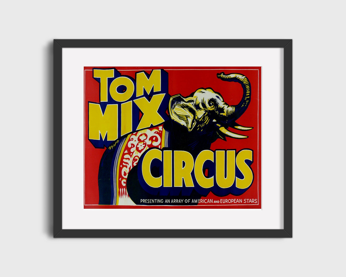 Circus Poster Unframed - Tom Mix - Elephant Show