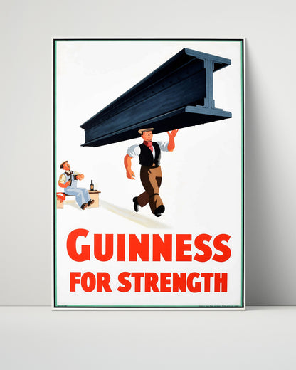Classic Guinness Poster - Guinness for Strength - Steel Beam