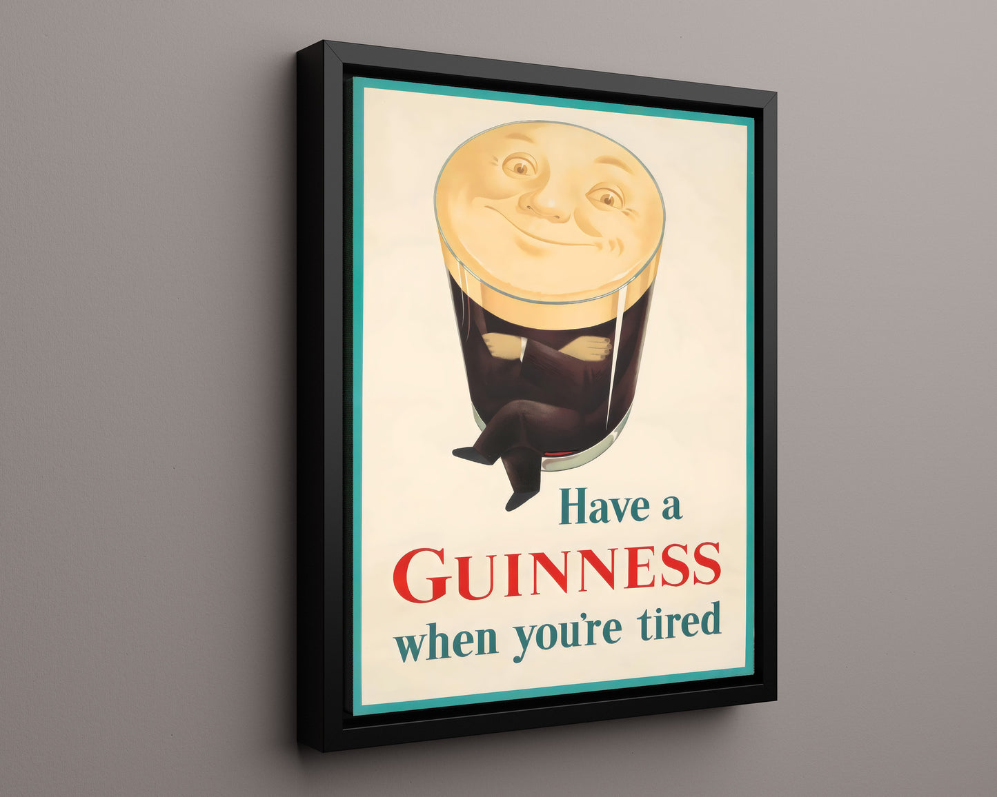 Classic Guinness Poster - Have a Guinness - Tired Face in Pint
