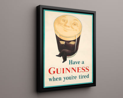Classic Guinness Poster - Have a Guinness - Tired Face in Pint