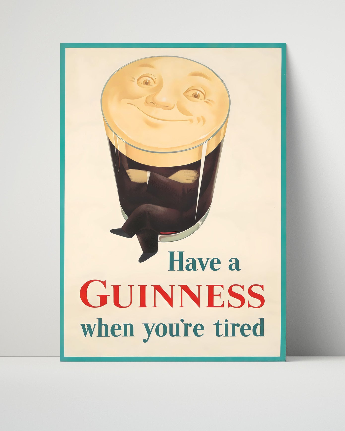Classic Guinness Poster - Have a Guinness - Tired Face in Pint