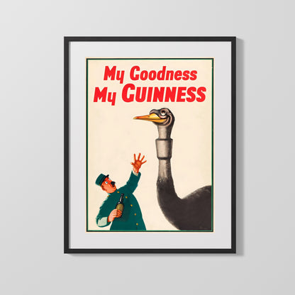 Classic Guinness Poster - My Goodness My Guinness - Ostrich