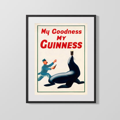 Classic Guinness Poster - My Goodness My Guinness - Seal