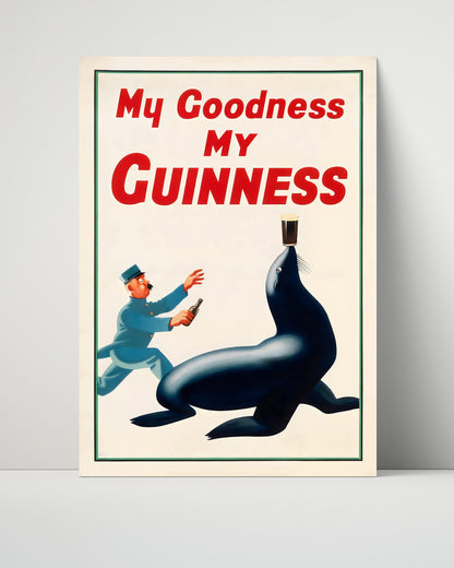 Classic Guinness Poster - My Goodness My Guinness - Seal