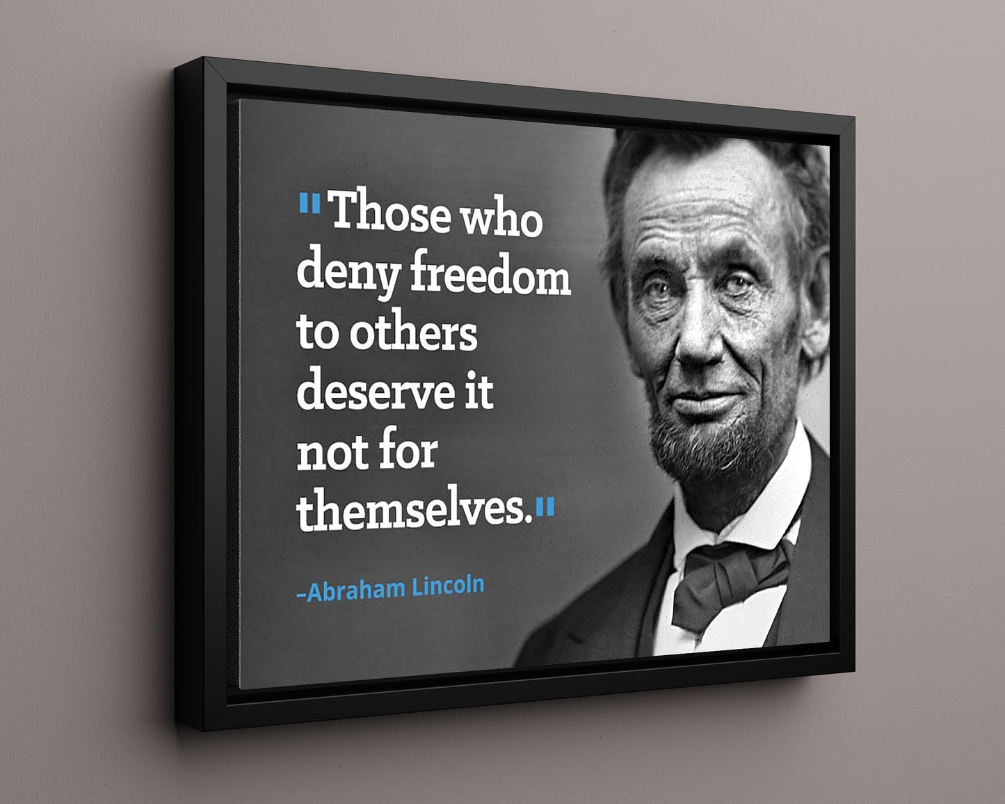 Classic Quotes - Abraham Lincoln - Deny freedom lose it