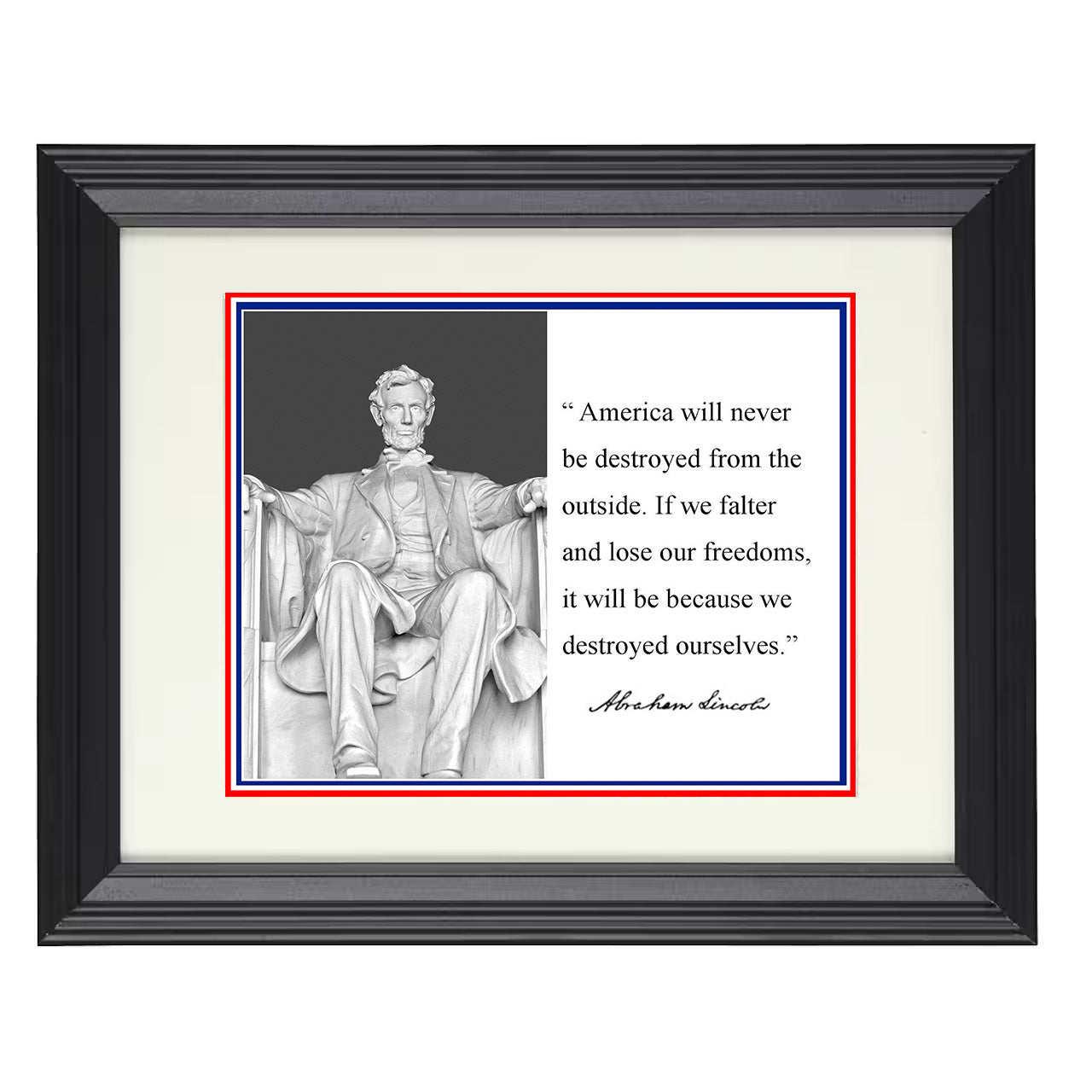 Abraham Lincoln – Destroyed from Within – 8x10 black beveled framed quote wall art