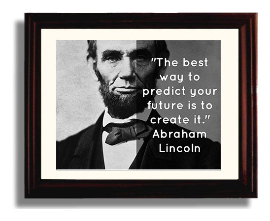 Abraham Lincoln Predict your future Quote Print 8x10 Beveled Frame quote wall art print