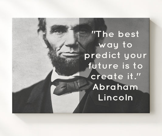 Abraham Lincoln Predict your future Quote Print 8x10 Beveled Frame quote wall art print