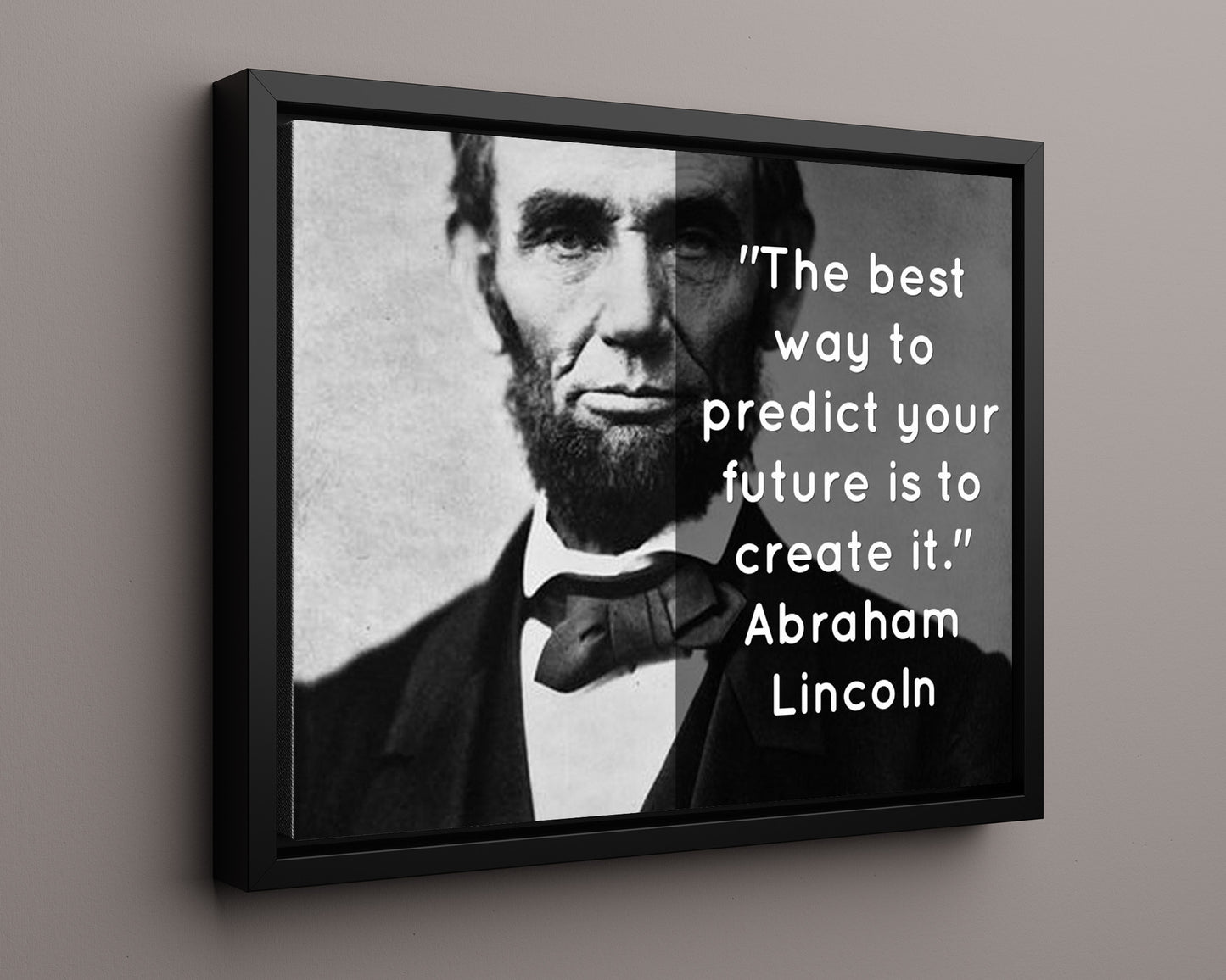 Classic Quotes - Abraham Lincoln - Predict your future